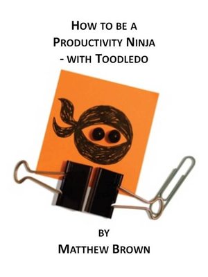 cover image of How to Be a Productivity Ninja